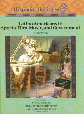 Latino Americans in sports, film, music, and government : trailblazers