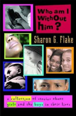Who am I without him? : short stories about girls and the boys in their lives