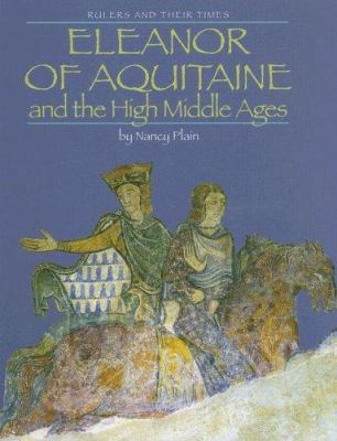 Eleanor of Aquitaine and the High Middle Ages