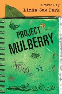 Project Mulberry : a novel