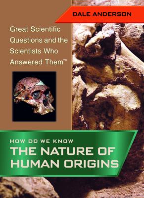 How do we know the nature of human origins