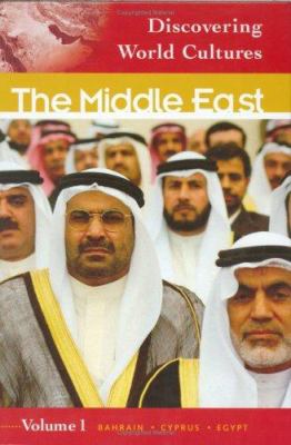 Discovering world cultures. : the Middle East. Volume 1, Bahrain, Cyprus, Egypt :