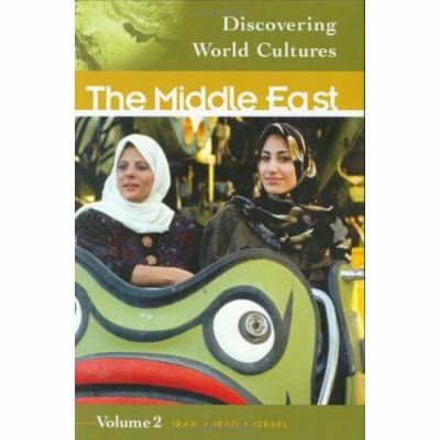 Discovering world cultures. : the Middle East. Volume 2, Iran, Iraq, Israel :