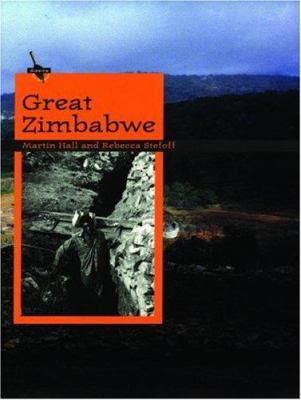 Great Zimbabwe : digging for the past