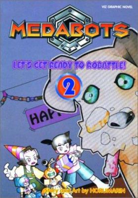 Medabots : 2. 2, Let's get ready to robattle! /