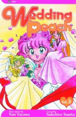 Wedding Peach : 3. Vol. 3 /