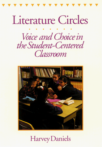 Literature circles : voice and choice in the student-centered classroom