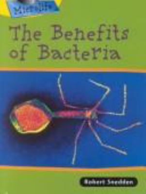 The benefits of bacteria