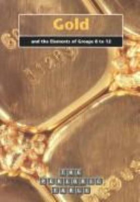Gold and the elements of groups 8 to 12