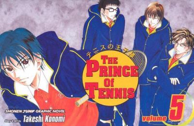 The prince of tennis. Vol. 5, New challenge /