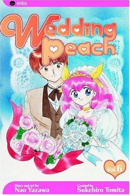 Wedding Peach : 6. Vol. 6 /