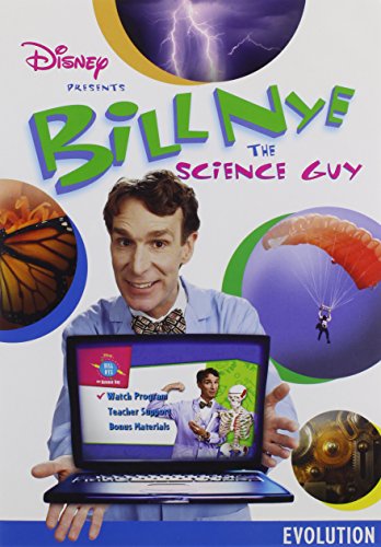 Bill Nye the science guy: Evolution.