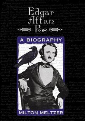 Edgar Allan Poe : a biography