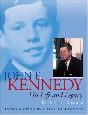 John F. Kennedy : his life and legacy