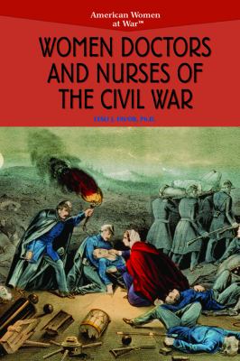 Women doctors and nurses of the Civil War