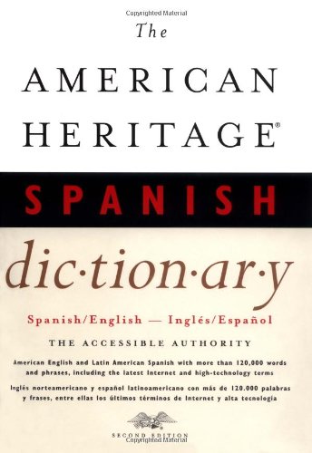 The American heritage Spanish dictionary : Spanish-English, Inglés-Español.