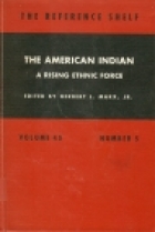 The American Indian: a rising ethnic force,