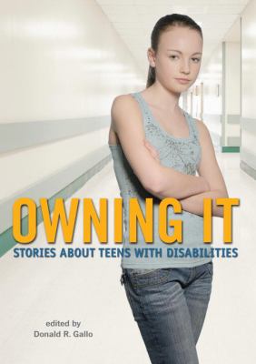 Owning it : stories about teens with disabilities