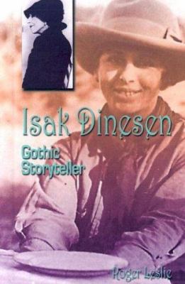 Isak Dinesen : Gothic storyteller