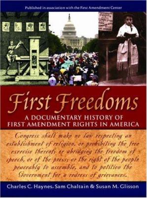 First freedoms : a documentary history of First Amendment Rights in America