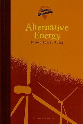 Alternative energy : beyond fossil fuels