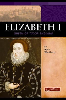 Elizabeth I : Queen of Tudor England