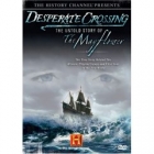 Desperate crossing [DVD] :  the untold story of the Mayflower.