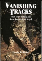 Vanishing tracks : four years among the snow leopards of Nepal