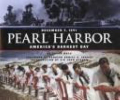December 7, 1941, Pearl Harbor : America's darkest day