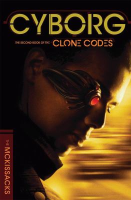 Cyborg : the second book of the clone codes