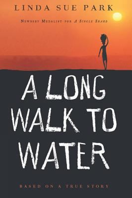 A long walk to water : a novel : based on a true story