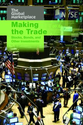 Making the trade: stocks, bonds, and other investments