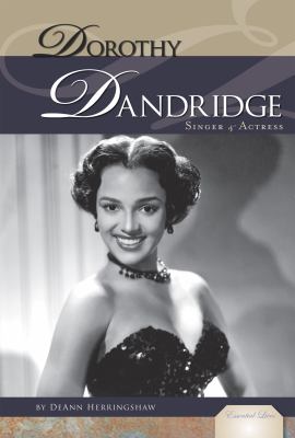 Dorothy Dandridge : Singer & actress