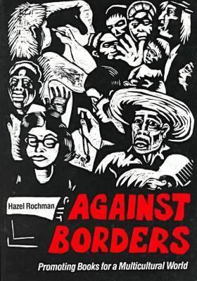 Against borders : promoting books for a multicultural world