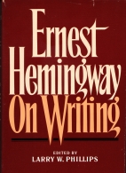 Ernest Hemingway on writing