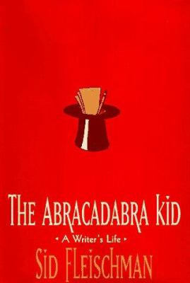 The abracadabra kid : a writer's life