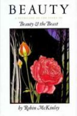 Beauty : a retelling of the story of Beauty & the beast