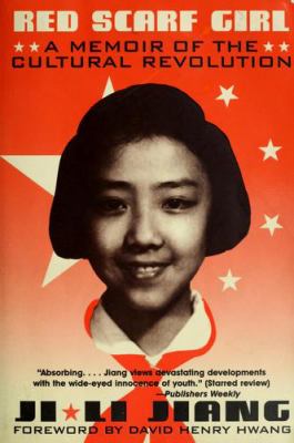 RED SCARF GIRL : a memoir of the Cultural Revolution