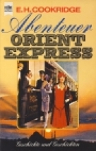 Orient Express, the life and times of the world's most famous train