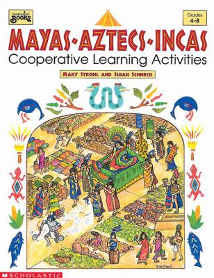Mayas-Aztecs-Incas