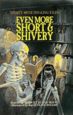 Even more short & shivery : thirty spine-tingling stories/