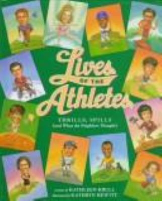 Lives of the athletes : thrills, spills (and what the neighbors thought)