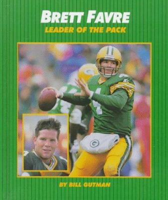 Brett Favre : leader of the pack
