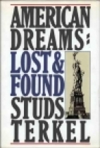 American dreams, lost and found