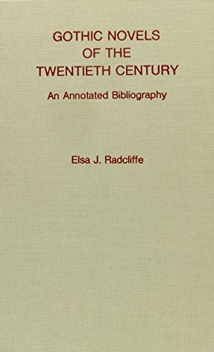 Gothic novels of the twentieth century : an annotated bibliography