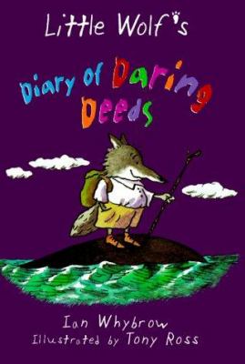 Little Wolf's diary of daring deeds