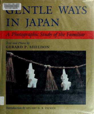 Gentle ways in Japan : a photographic study of the familiar