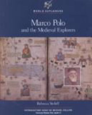 Marco Polo and the medieval explorers