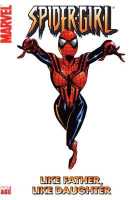 Spider-girl : Like father, like daughter.