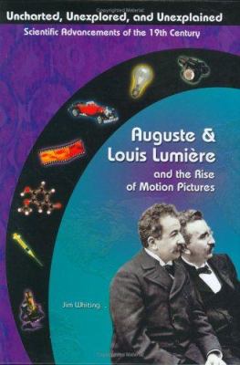 Auguste & Louis Lumiere and the rise of motion pictures